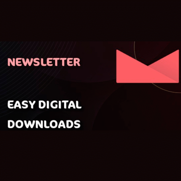 Newsletter – Easy Digital Downloads