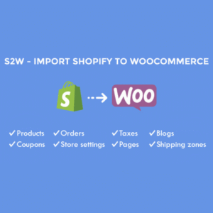 S2W – Import Shopify to WooCommerce